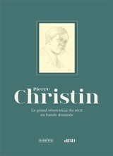 Pierre Christin : le grand rénovateur du récit en bande dessinée - Pierre Christin