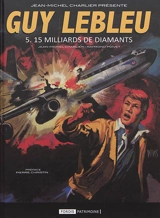 Guy Lebleu. Vol. 5. 15 milliards de diamants - Jean-Michel Charlier