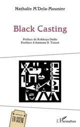 Black casting - Nathalie M'Dela-Mounier