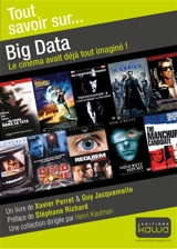 Big data : le cinéma avait déjà tout imaginé - Xavier Perret