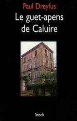 Le guet-apens de Caluire - Paul Dreyfus