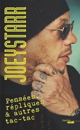 Pensées, répliques & autres tac-tac - Joey Starr