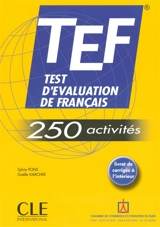 TEF : test d'évaluation de français : 250 activités - Sylvie Pons