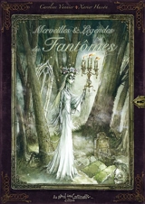 Merveilles et légendes des fantômes - Caroline Vannier