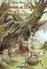 Féeries et légendes de Bretagne - Xavier Hussön