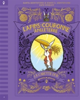 Les lapins de la couronne d'Angleterre. Vol. 4. La carotte d'or - Santa Montefiore