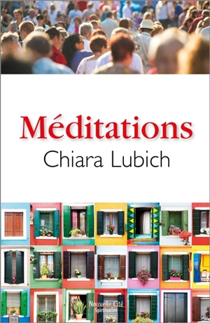 Méditations - Chiara Lubich