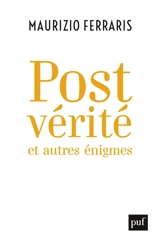 Postvérité et autres énigmes - Maurizio Ferraris