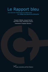 Le rapport bleu : les sources historiques et théoriques du Collège international de philosophie
