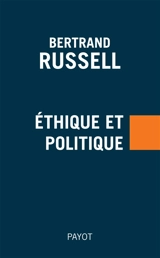 Ethique et politique - Bertrand Russell