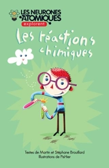 Les réactions chimiques 4 - Brouillard, Martin
