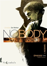 No body : saison 1. Vol. 1. Soldat inconnu - Christian de Metter