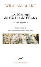 Le mariage du ciel et de l'enfer : et autres poèmes - William Blake