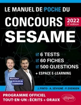 Le manuel de poche du concours Sésame 2022 : 6 tests, 60 fiches, 60 vidéos de cours, 500 questions + espace e-learning : nouveau programme officiel - Joachim Pinto