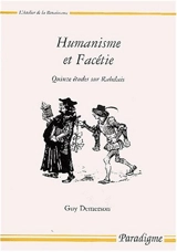 Humanisme et facètie : quinze études sur Rabelais - Guy Demerson