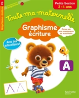 Toute ma maternelle : graphisme, écriture petite section, 3-4 ans : conforme au programme - Christelle Prince