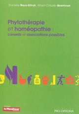 Phytothérapie et homéopathie : conseils et associations possibles - Danielle Roux