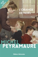 L'orange de Noël - Michel Peyramaure