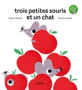 Trois petites souris et un chat - Sylvie Misslin