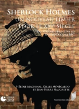 Sherlock Holmes, un nouveau limier pour le XXIe siècle : du Strand Magazine au Sherlock de la BBC - Centre culturel international (Cerisy-la-Salle, Manche). Colloque (2014)