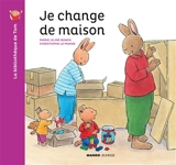 Je change de maison - Christophe Le Masne