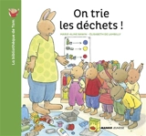 On trie les déchets ! - Elisabeth de Lambilly