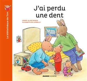 J'ai perdu une dent - Elisabeth de Lambilly