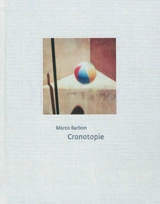 Cronotopie - Marco Barbon