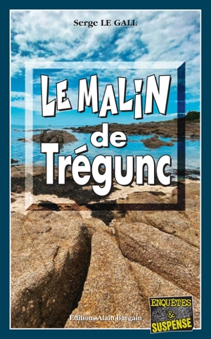 Le malin de Trégunc - Serge Le Gall