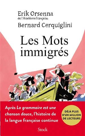 Les mots immigrés - Erik Orsenna
