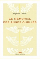 Le mémorial des anges oubliés - Jacqueline Dauxois