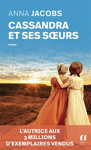 Cassandra et ses soeurs - Anna Jacobs