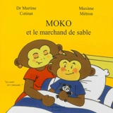 Moko et le marchand de sable - Martine Cotinat