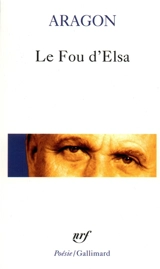 Le fou d'Elsa - Louis Aragon