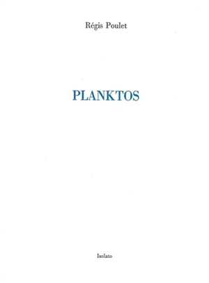 Planktos - Régis Poulet