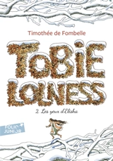 Tobie Lolness. Vol. 2. Les yeux d'Elisha - Timothée de Fombelle