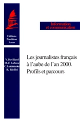 Les journalistes français à l'aube de l'an 2000 : profils et parcours