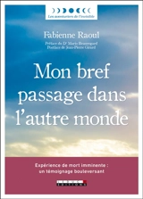 Mon bref passage dans l'autre monde - Fabienne Raoul