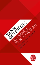 Naissance d'un Goncourt : récit - Yann Queffélec