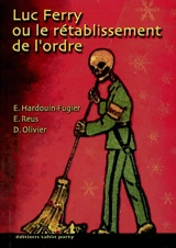 Luc Ferry ou Le rétablissement de l'ordre - David Olivier