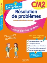 Pour comprendre, résolution de problèmes CM2, 10-11 ans : calculs, géométrie, mesures : cahier d'entraînement - Daniel Berlion