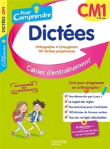 Pour comprendre, dictées CM1, 9-10 ans : orthographe, conjugaison, 100 dictées progressives : cahier d'entraînement - Daniel Berlion