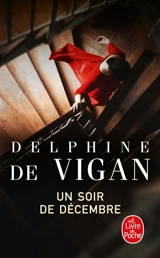 Un soir de décembre - Delphine de Vigan