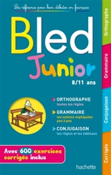 Bled junior, 8-11 ans : orthographe, grammaire, conjugaison - Daniel Berlion