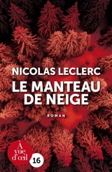 Le manteau de neige - Nicolas Leclerc