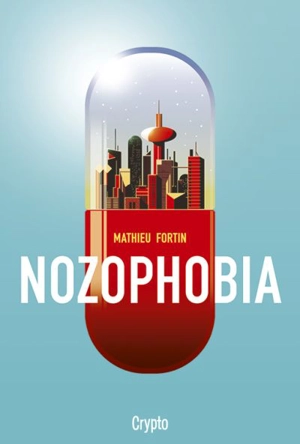 Nozophobia - Mathieu Fortin