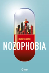Nozophobia - Mathieu Fortin