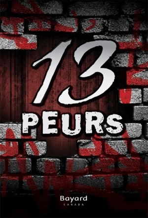 13 peurs