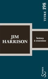 Lettres à Essenine - Jim Harrison