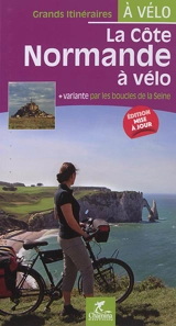 La côte normande à vélo : + variante par les boucles de la Seine - Paulo Moura